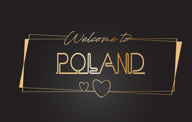 Poland Welcome to Golden text Neon Lettering Typography Vector Illustration.
