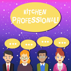 Writing note showing Kitchen Professional. Business concept for equipped to satisfy the needs of a professional chef Group of Business People with Speech Bubble with Three Dots