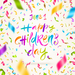 Happy Childrens day - hand drawn greeting and multicolored confetti. Brush calligraphy greeting. Vector illustration.