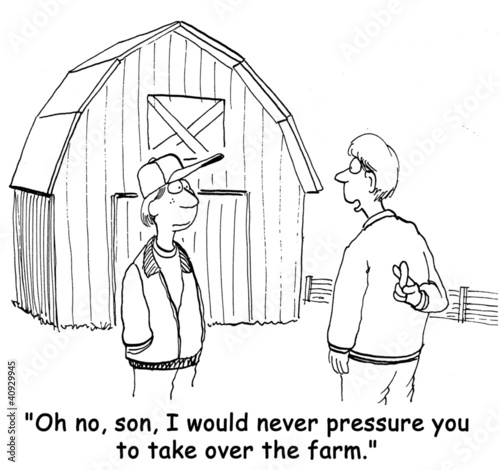  Farmers Pressures Son to Take Over the Farm