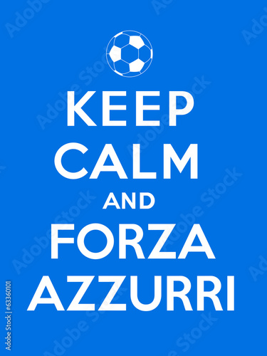 Fototapeta Keep calm and Forza Azzurri
