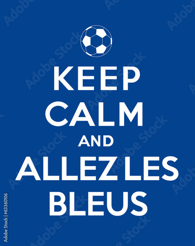 Fototapeta Keep calm and Allez les Bleus