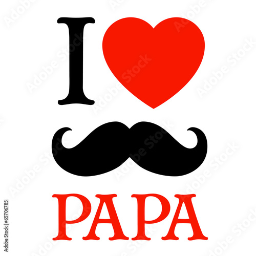 Fototapeta I love Papa