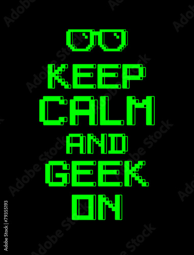 Fototapeta keep calm geek screen pixel