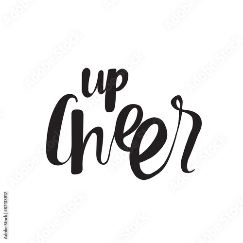 Cheer up. Unique hand drawn calligraphy lettering. Poster