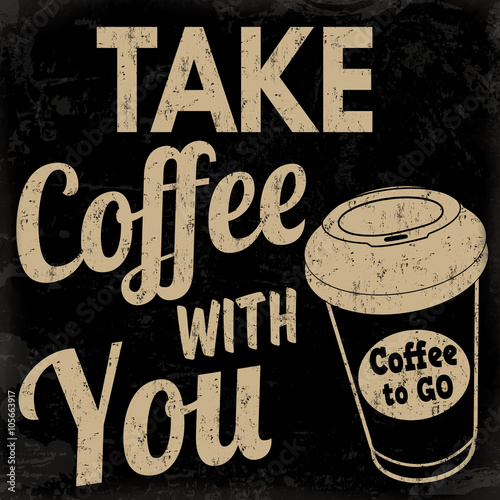 Zdjęcia Take coffee with you retro poster