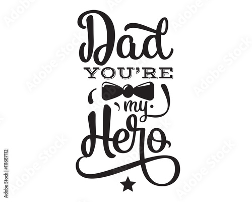 Obraz na płótnie Happy fathers day. Vector typography.