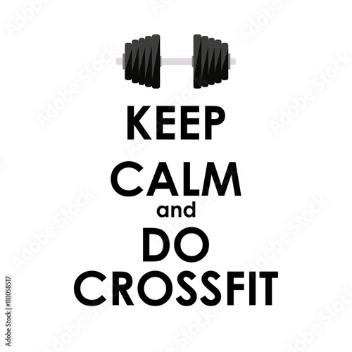 Keep Calm and do Crossfit Creative Poster Concept. Card of invit