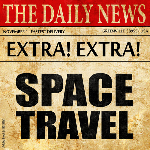 space travel, newspaper article text