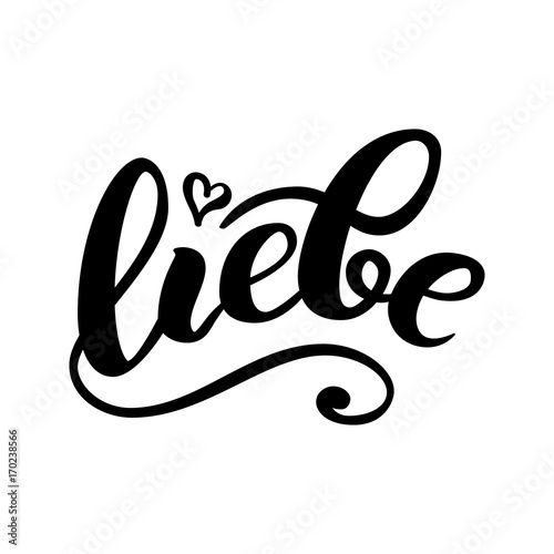 Obraz na płótnie Liebe - LOVE in German. Happy Valentines day card, Hand-written lettering isolated on white. Vector illustration.