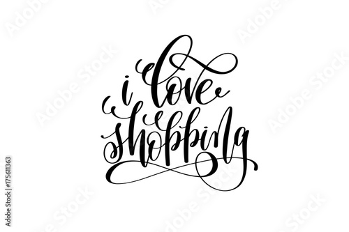 Obraz na płótnie i love shopping hand lettering inscription inspiration typograph