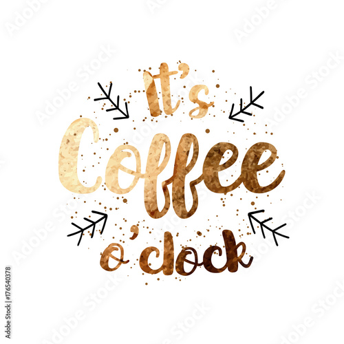 wektor-quot-it-39-s-coffee-o-39-clock-quot-projekt-etykiety-cytat-z-recznie-rysowane-tekstury-akwarela-dla-plakatow-kart-okolicznosciowych-menu-naklejek-i-innych