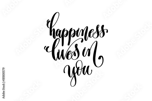 Plakat foto happiness lives in you - hand lettering inscription