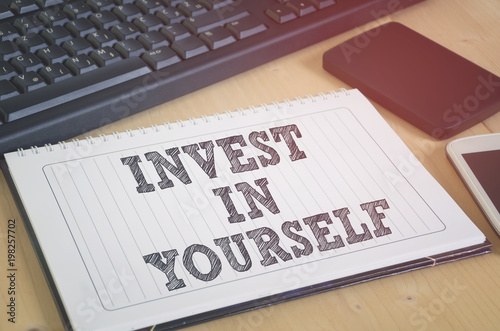 Invest in yourself. Business motivation and personal branding concept.