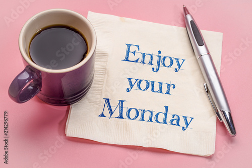 Enjoy your Monday note on napkin