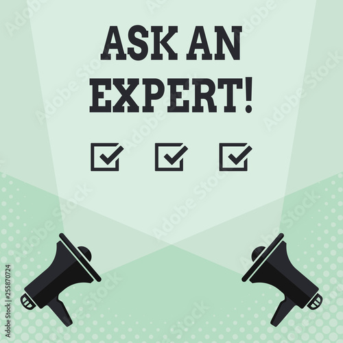 Conceptual hand writing showing Ask An Expert. Concept meaning confirmation that have read understand and agree with guidelines Spotlight Crisscrossing Upward from Megaphones on the Floor