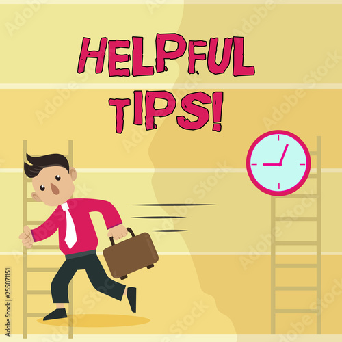 Writing note showing Helpful Tips. Business concept for advices given to be helpful knowledge in life Man Carrying Briefcase Walking Past the Analog Wall Clock
