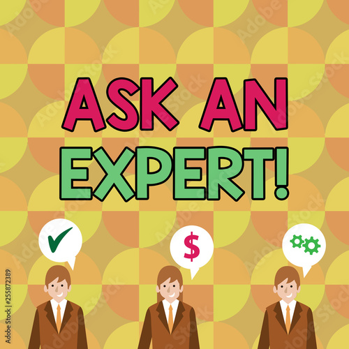 Conceptual hand writing showing Ask An Expert. Concept meaning confirmation that have read understand and agree with guidelines Businessmen has Speech Bubble with Optimization Cost Icons